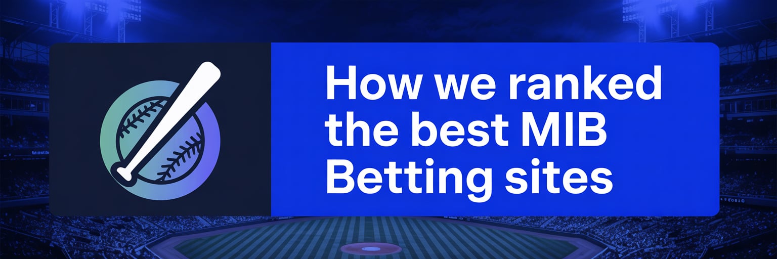 How We Ranked the Best MLB Betting Sites